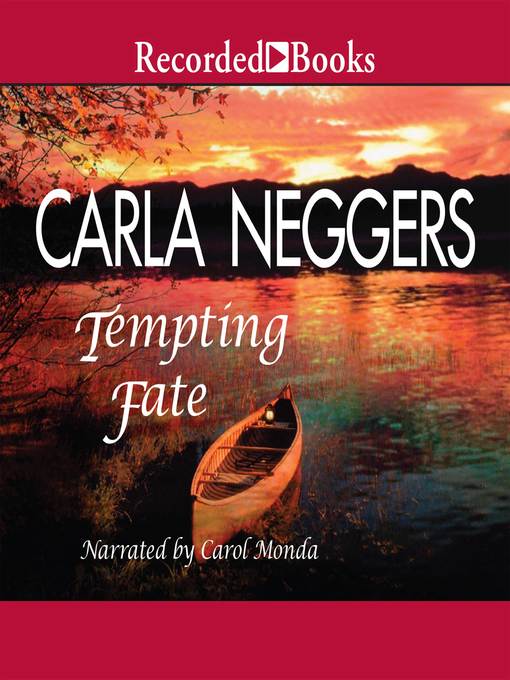 Title details for Tempting Fate by Carla Neggers - Available